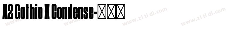 A2 Gothic X Condense字体转换